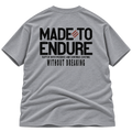Made To Endure Graphic T shirt