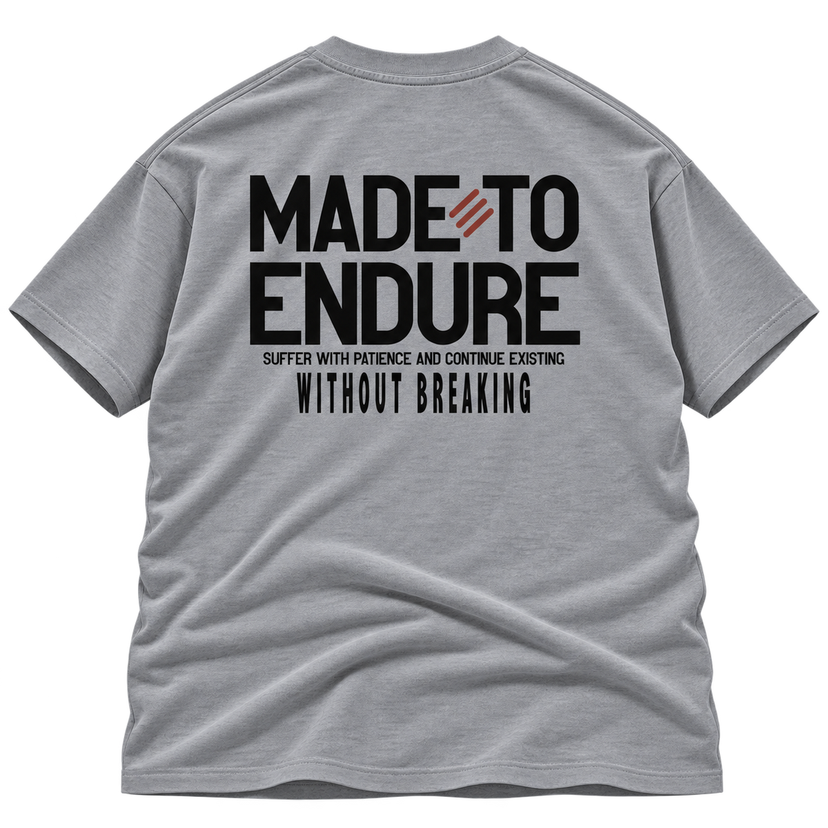 Made To Endure Graphic T shirt