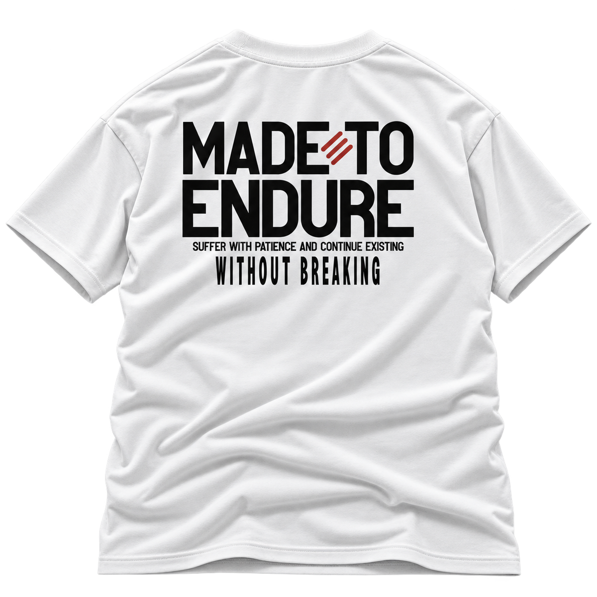 Made To Endure Graphic T shirt